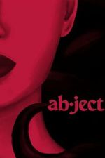 Watch Abject 123movies