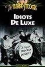 Watch Idiots Deluxe 123movies