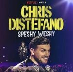 Chris Distefano: Speshy Weshy (TV Special 2022)