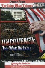 Uncovered: The War on Iraq