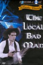 Watch The Local Bad Man 123movies