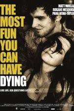 Watch The Most Fun You Can Have Dying 123movies