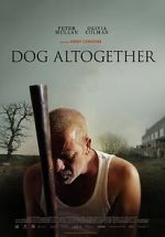 Dog Altogether (Short 2007)