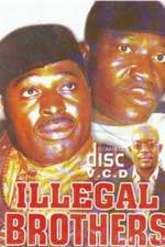 Watch Illegal Brothers 123movies