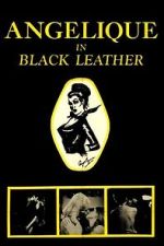 Watch Angelique in Black Leather 123movies