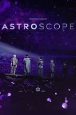 Watch Astro - Stargazer: Astroscope 123movies