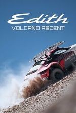 Watch Edith: Porsche\'s Volcano Ascent 123movies
