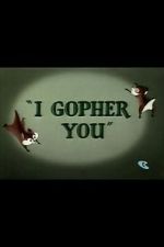 I Gopher You (Short 1954)