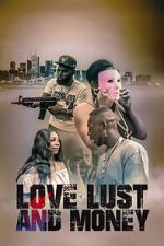 Watch Love Lust and Money 123movies