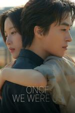 Watch Once We Were Us 123movies