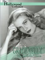 Grace Kelly: The American Princess