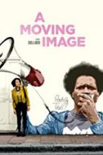 Watch A Moving Image 123movies