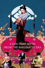 Watch A Sun-Tribe Myth from the Bakumatsu Era 123movies