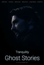 Tranquility: Ghost Stories