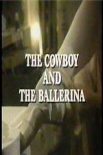 Watch The Cowboy and the Ballerina 123movies
