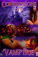 Watch Confessions of a Vampire 123movies