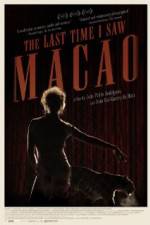 Watch The Last Time I Saw Macao 123movies