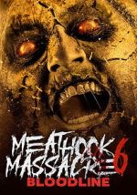 Watch Meathook Massacre Part VI: Bloodline 123movies