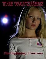 Watch The Watchers: The Beginning of Sorrows 123movies
