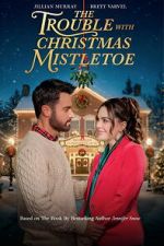 Watch The Trouble With Mistletoe 123movies