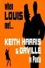 When Louis Met Keith Harris and Orville