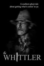 Watch The Whittler 123movies