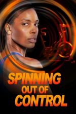 Watch Spinning Out of Control 123movies