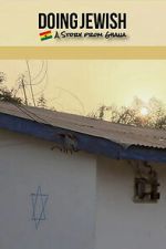 Watch Doing Jewish: A Story From Ghana 123movies