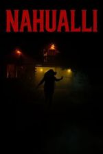 Watch Nahualli 123movies