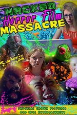 Watch Hacked Horror Film Massacre 123movies