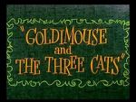 Goldimouse and the Three Cats (Short 1960)