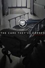 Watch The Care They\'ve Earned 123movies