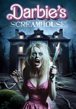 Watch Darbie\'s Scream House 123movies