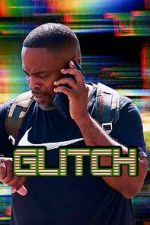 Watch Glitch 123movies