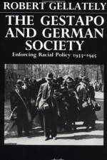 Gestapo and German Society: Enforcing Racial Policy