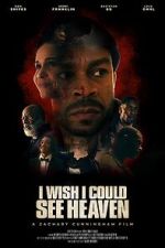 Watch I Wish I Could See Heaven 123movies