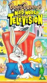 Bugs Bunny\'s Mad World of Television