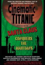 Watch Cinematic Titanic: Santa Claus Conquers the Martians 123movies