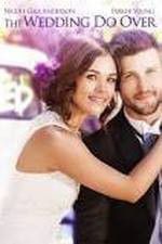 Watch The Wedding Do Over 123movies