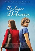 Watch The Space Between 123movies