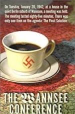 Watch The Final Solution: The Wannsee Conference 123movies