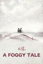 Watch A Foggy Tale 123movies