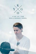 Watch Kygo: Live at the Hollywood Bowl 123movies