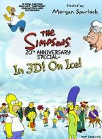Watch The Simpsons 20th Anniversary Special - In 3D! On Ice! 123movies