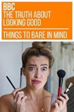 Watch The Truth About Looking Good 123movies
