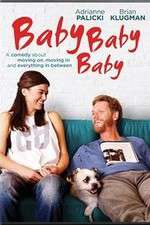 Watch Baby, Baby, Baby 123movies Full movie Free Online