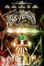 Watch Jeff Wayne's Musical Version of the War of the Worlds Alive on Stage! The New Generation 123movies