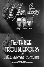 Watch The Three Troubledoers 123movies