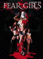 Watch Fear Girls: Volume One 123movies