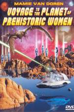 Voyage to the Planet of Prehistoric Women